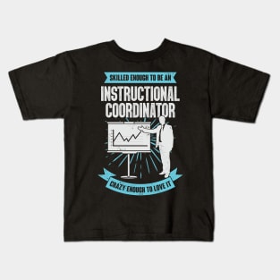 Funny Instructional Coordinator Gift Kids T-Shirt